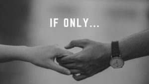 if only