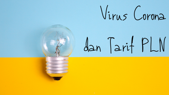 Virus Corona dan Tarif PLN
